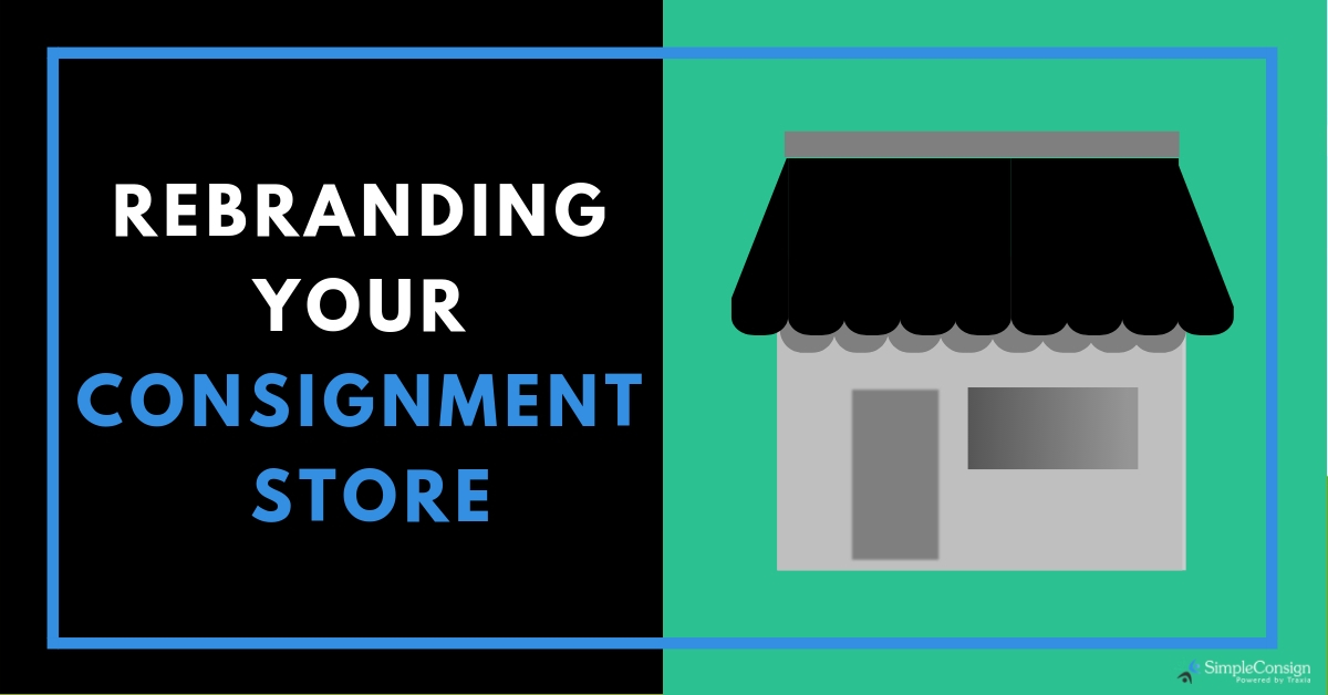 Get back on track by rebranding your consignment store